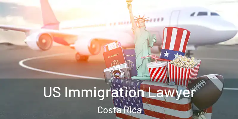  US Immigration Lawyer Costa Rica